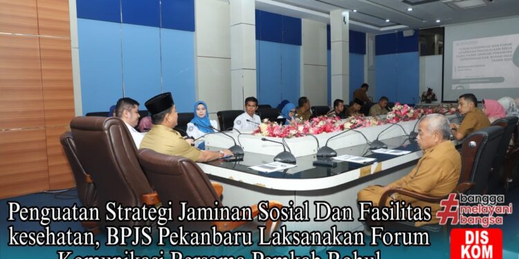 BPJS Pekanbaru Perkuat Jaminan Sosial dan Fasilitas Kesehatan di Rohul