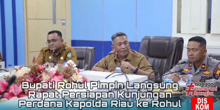 Bupati Rohul Pimpin Langsung Rapat Persiapan Kunjungan Perdana Kapolda Riau ke Rokan Hulu