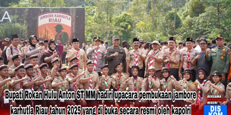 Bupati Rokan Hulu Anton ST, MM Hadiri Pembukaan Jambore Karhutla Riau Tahun 2025