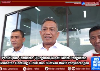 Penutupan Jembatan Ujungbatu,Bupati Minta Penguatan Jembatan Gantung Lubuk Dan Buatkan Rakit Penyebrangan