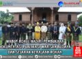 Wabup Rohul H. Syafarudin Poti, S.H, M.M Hadiri Pembukaan Dokumentasi Publikasi Warisan Budaya Dan Sejarah Kerajaan Rokan