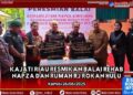 Kepala Kejati Riau Resmikan Balai Rehabilitasi Napza Adhyaksa & Rumah Restorative Justice di Rokan Hulu