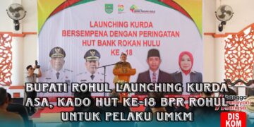 Bupati Rohul Launching KURDA ASA, Kado HUT Ke-18 BPR Rokan Hulu untuk Pelaku UMKM