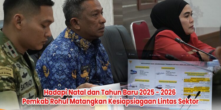 Hadapi Natal dan Tahun Baru 2025 – 2026, Pemkab Rohul Matangkan Kesiapsiagaan Lintas Sektor