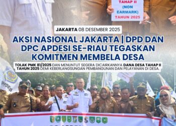 DPD APDESI Riau Bersama Seluruh DPC Se-Riau Sampaikan Aspirasi Desa dalam Aksi Nasional di Jakarta