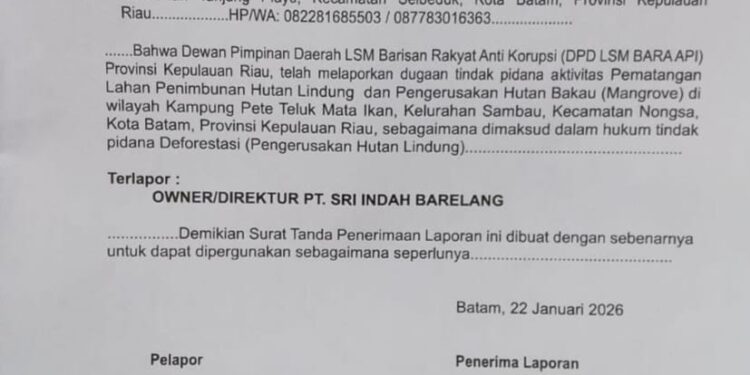 DPD LSM BARA API resmi melaporkan PT Sri Indah Barelang