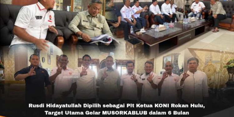 Rusdi Hidayatullah Dipilih sebagai Plt Ketua KONI Rokan Hulu, Target Utama Gelar MUSORKABLUB dalam 6 Bulan