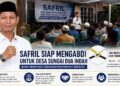 SAFRIL Siap Mengabdi Untuk Desa Sungai Dua Indah, Bawa Semangat