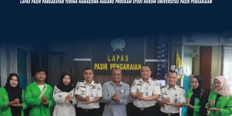 Lapas Pasir Pangarayan Terima Mahasiswa Magang Program Studi Hukum Universitas Pasir Pengaraian